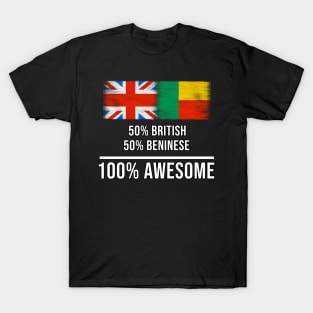 50% British 50% Beninese 100% Awesome - Gift for Beninese Heritage From Benin T-Shirt